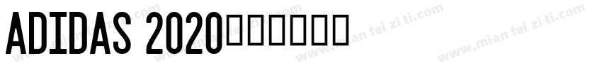 Adidas 2020字体转换